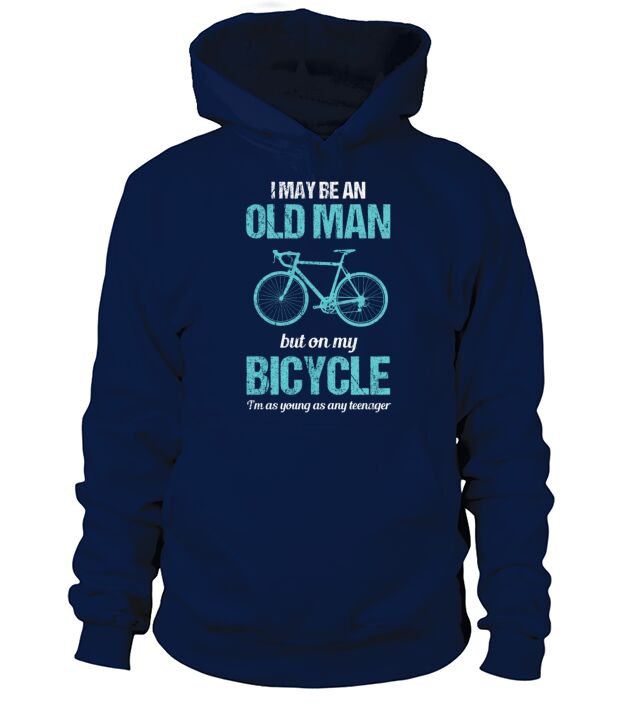 On my Bicycle Im as Young as a Teenager Old Man Hoodie Unisex