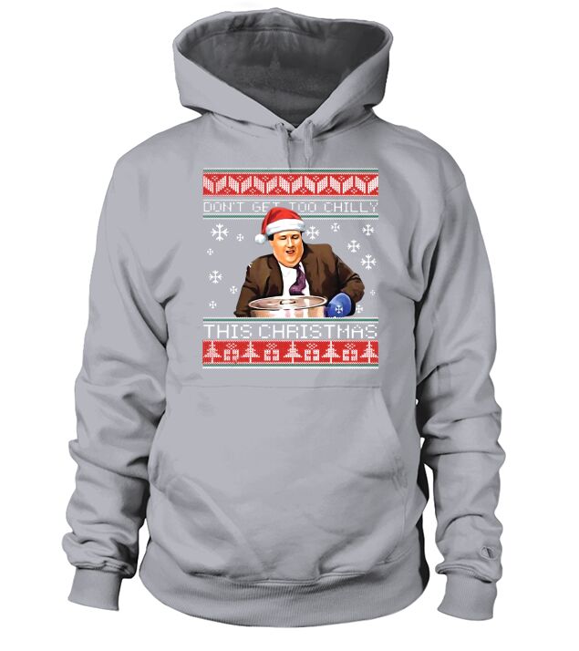 Kevin Malone Don’t get too chilly this christmas sweater Hoodie Unisex