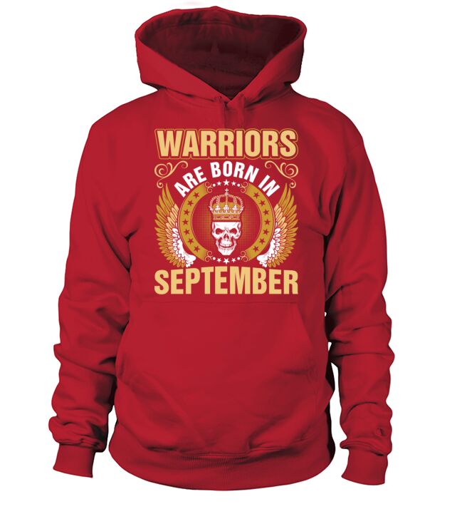 Warriors Are Born In September Men's Hoodie