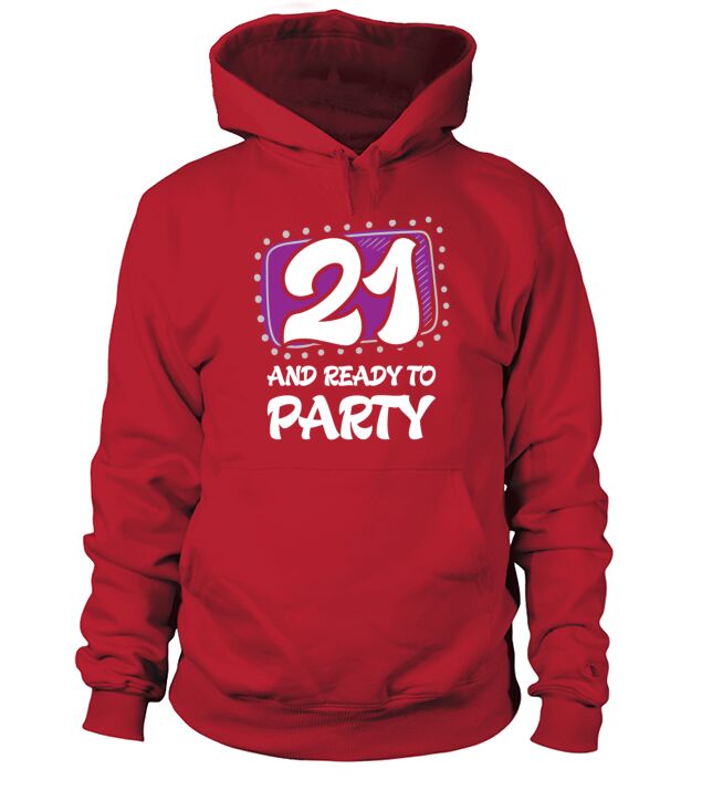 21st birthday - 21 and ready to party Men's Hoodie