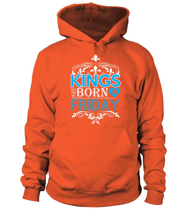 Kings Are Born In Friday Happy Fathers Day Men's Hoodie