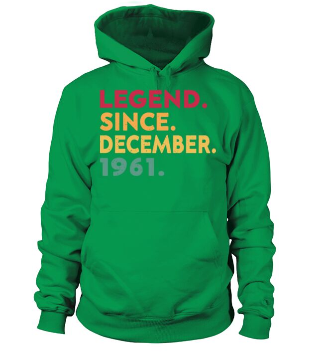 Legend Since December 1961 61th Birthday Vintage Hoodie Unisex
