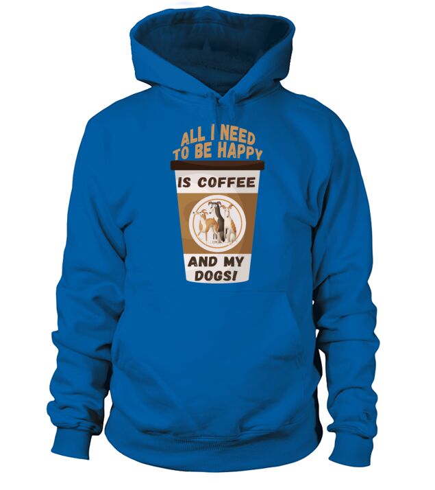 All I need to be happy if coffee and my dogs Men's Hoodie