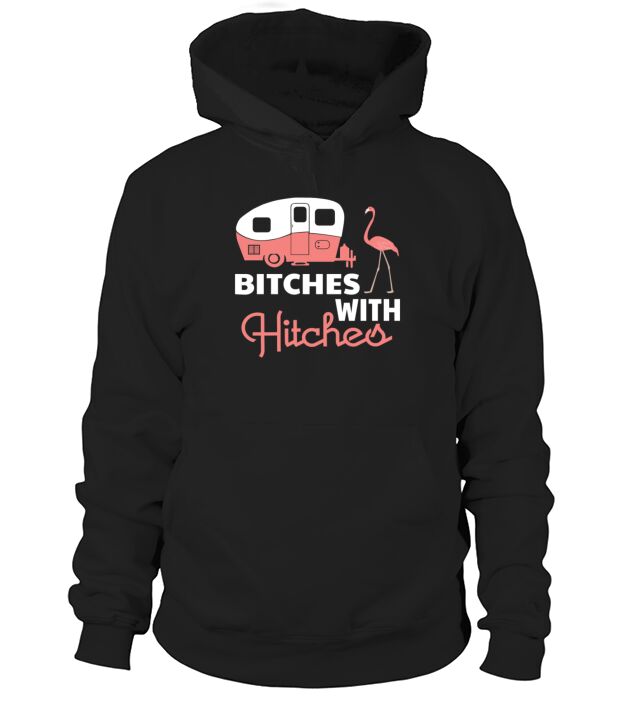 Bitches With Hitches Sweatshirt Men's Hoodie