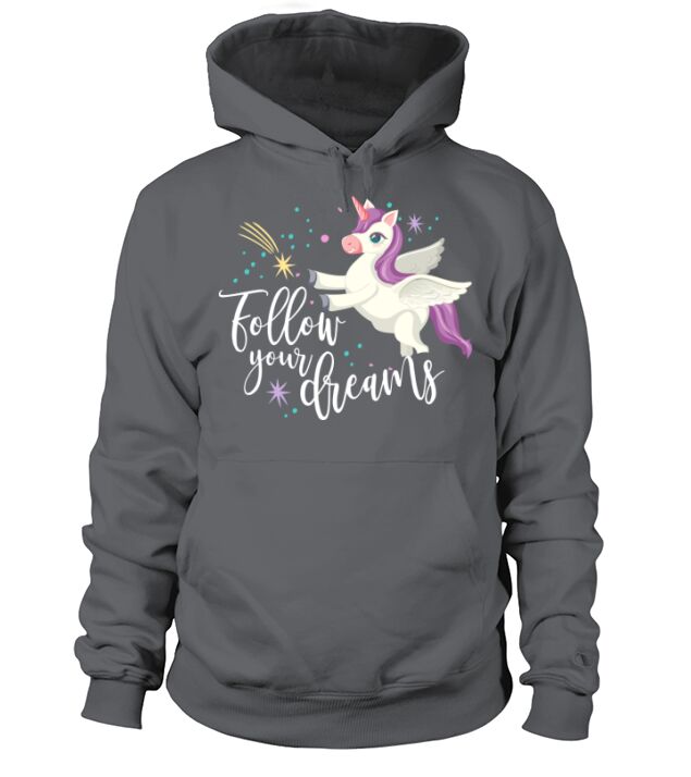 Follow your dreams Unicorn Hoodie Unisex