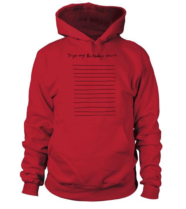 sign my birthday party shirt funny club pub bar 80 Men's Hoodie