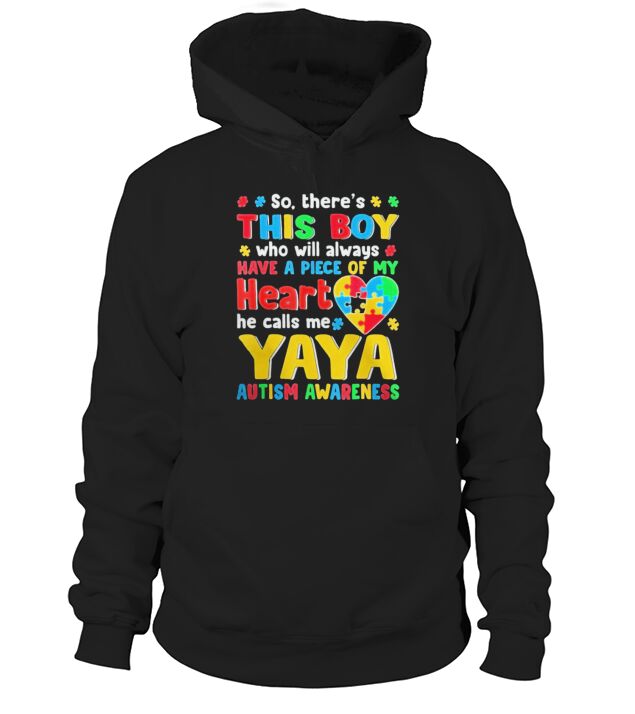 There’s This Boy He Call Me Yaya Autism Awareness Hoodie Unisex