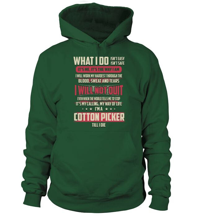 Cotton Picker What I do Job Hoodie Unisex