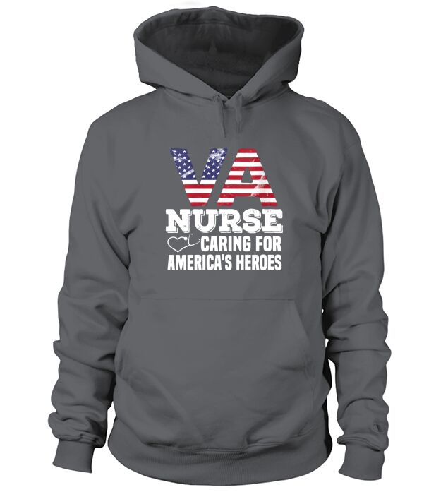 Womens VA Nurse Caring For Americas Heroes Veterans Affairs Nurse Hoodie Unisex