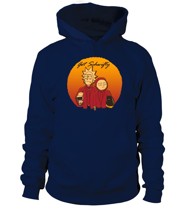 Get Schwifty Hoodie Unisex