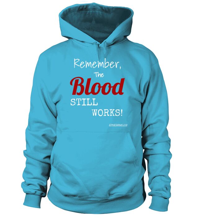 The blood still works Christian  By LAW Hoodie Unisex