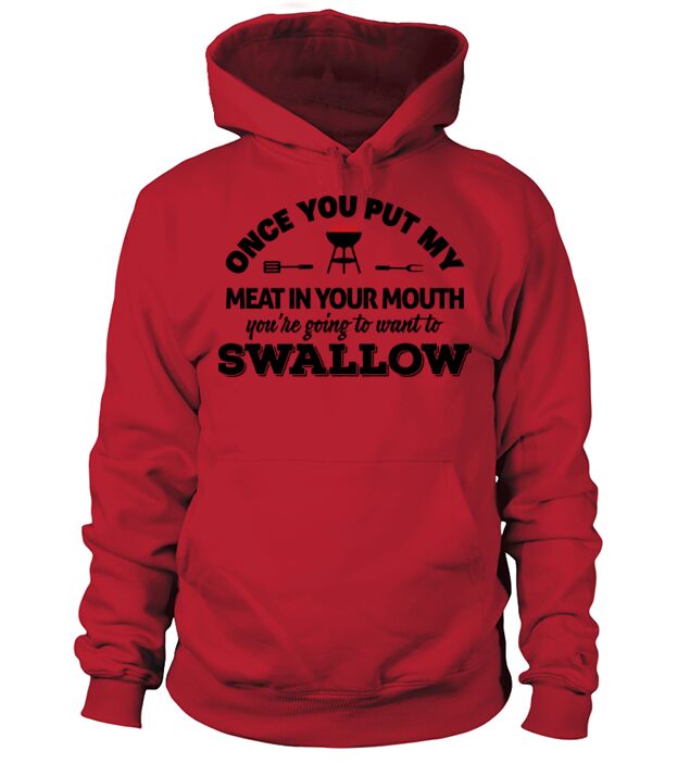 Put my meat in your mouth and swallow Men's Hoodie