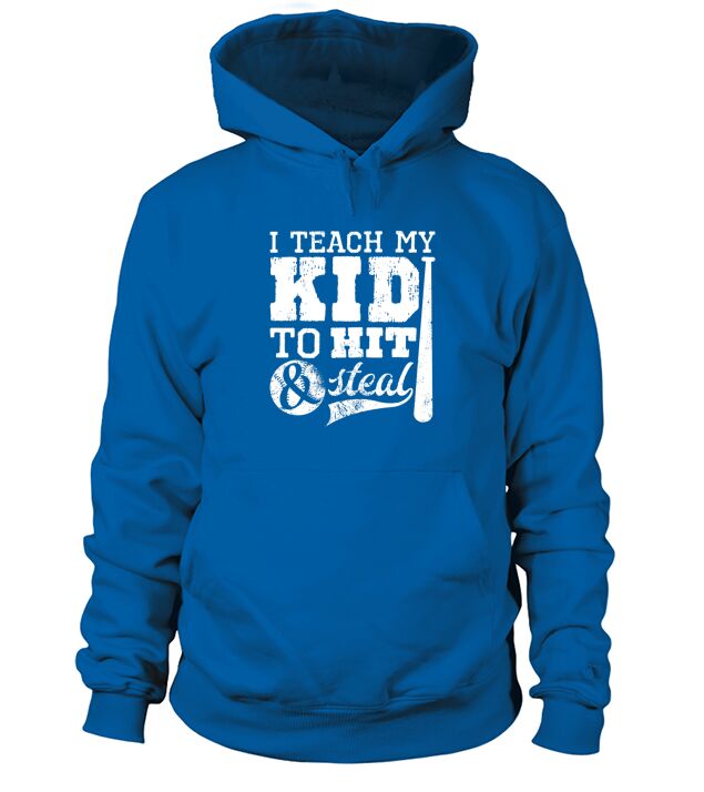 Baseball Mom I Teach My Kid to Hit and Steal Hoodie Unisex
