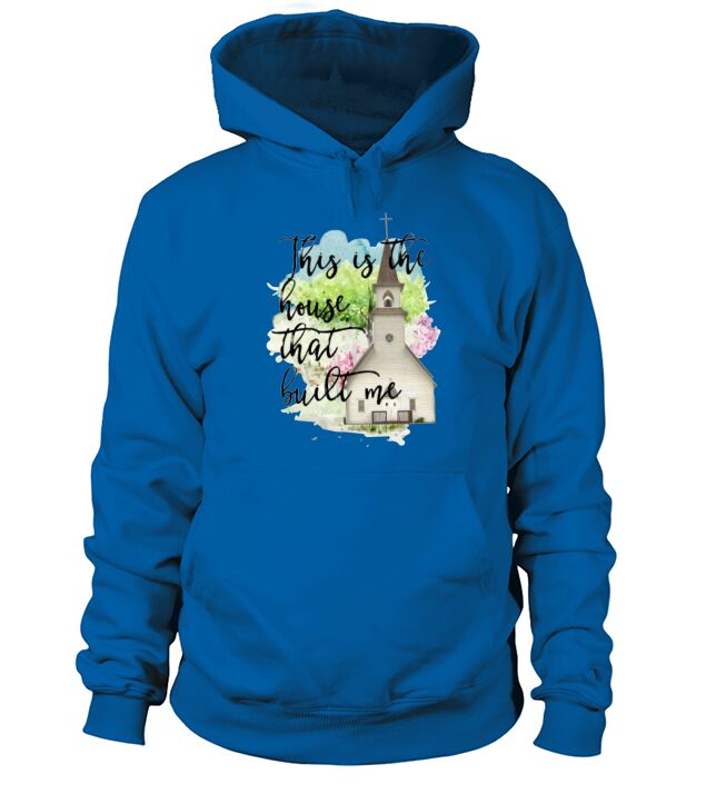 The house that built me Hoodie Unisex