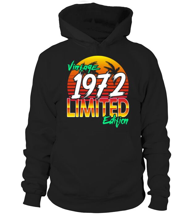 Vintage 1972 Limited Edition 50th Birthday Hoodie Unisex