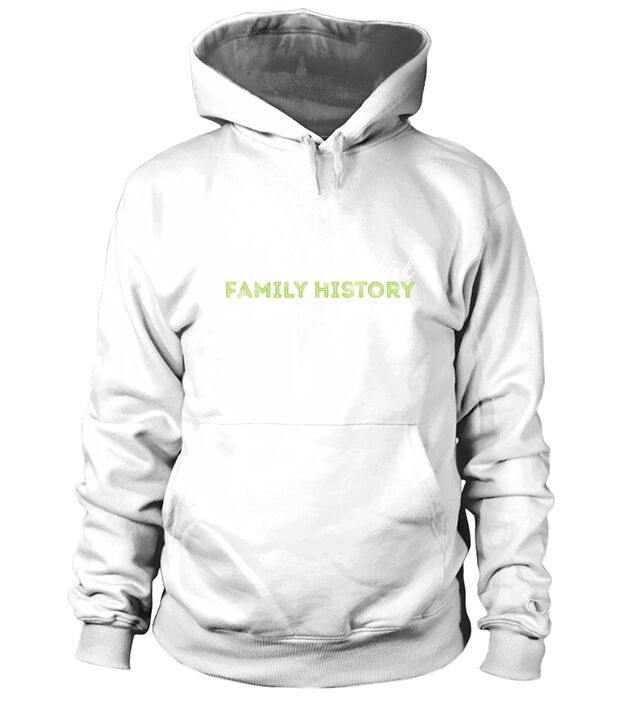 Genealogy - If you think family history is boring Hoodie Unisex