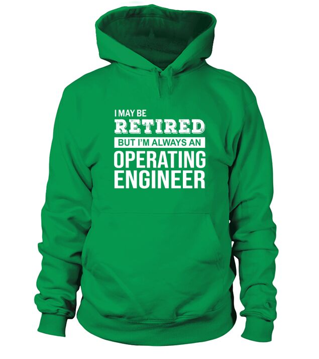 Retired Operating Engineer Hoodie Unisex