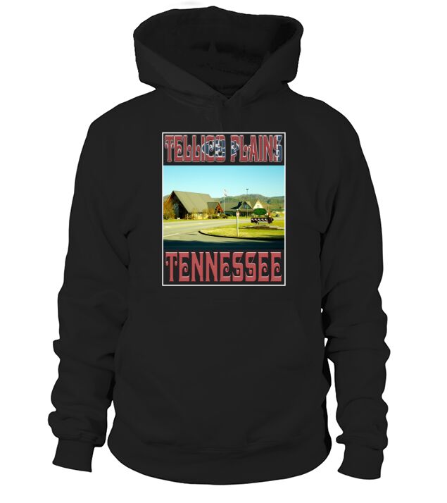 Tellico Plains-Tennessee Hoodie Unisex