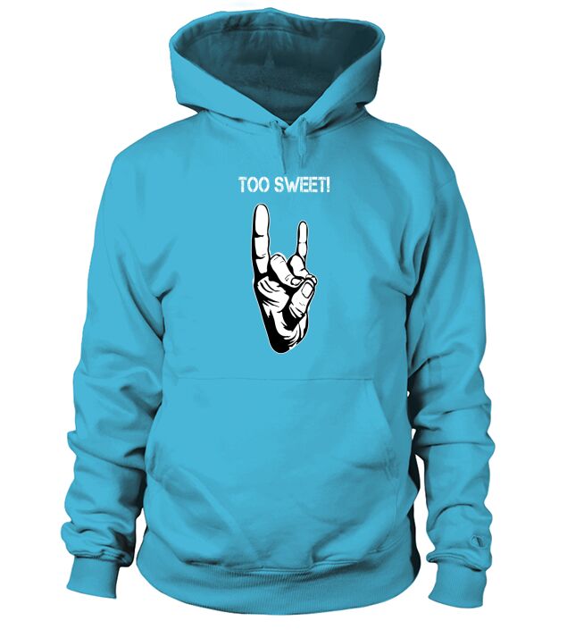 too sweet Hoodie Unisex