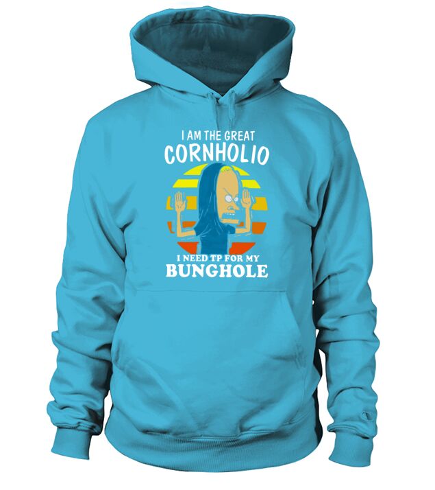 I Am The Great Cornholio Hoodie Unisex