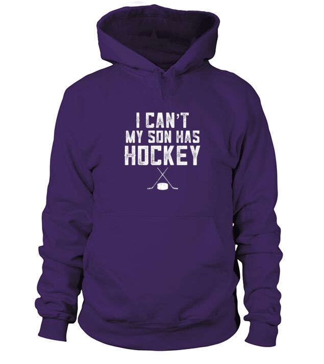 Hockey Mom Gifts For Women I CanT My Son Has Hock Men's Hoodie