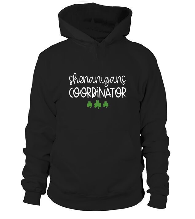 Shenanigans Coordinator Gift Hoodie Unisex