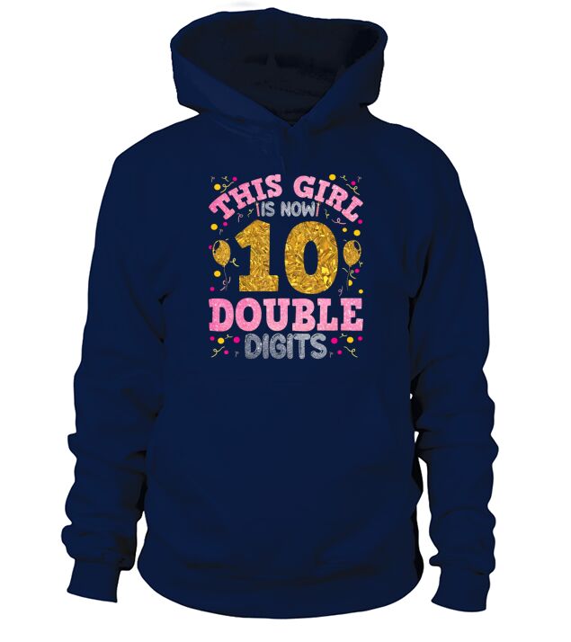 Its My 10th Birthday This Girl Is Now 10 Years Old Hoodie Unisex