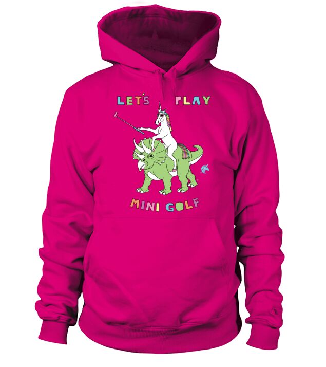 Lets Play Mini Golf Unicorn Riding Dinosaur Men's Hoodie