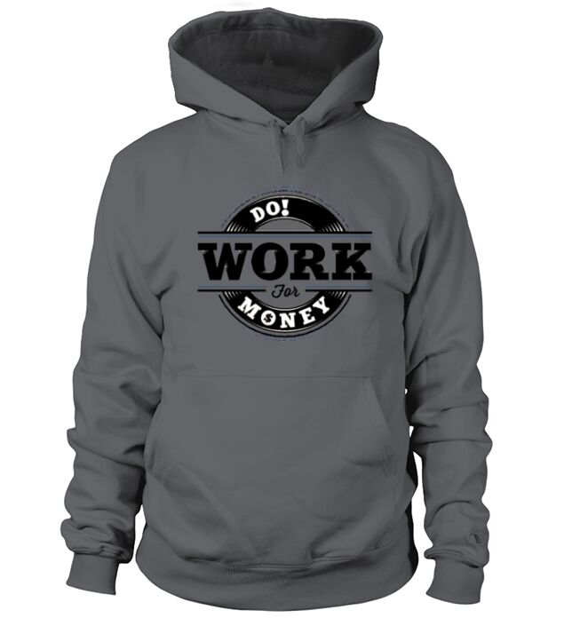 Do Work for Money Men's Hoodie