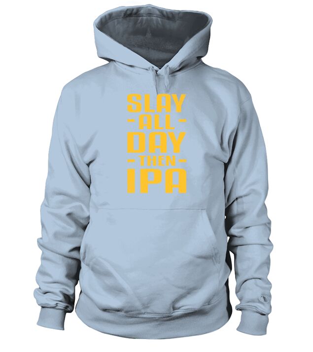 IPA Men Beer Brewer Drinker Party Slay All Day Men's Hoodie