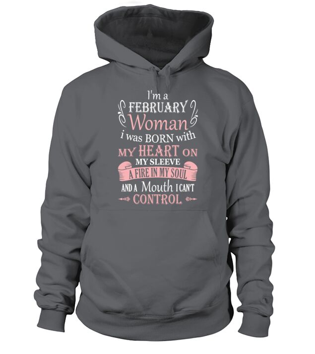 I am a February Woman Men's Hoodie