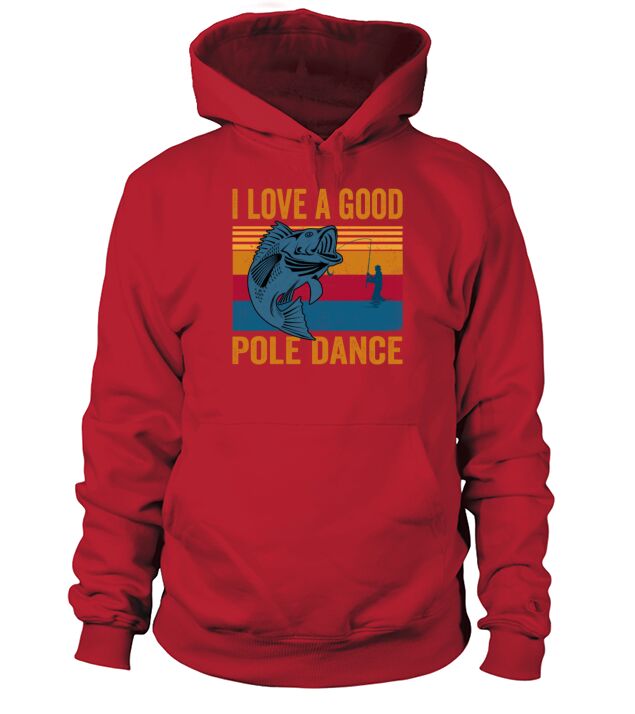 I love a good pole dance shirt Men's Hoodie