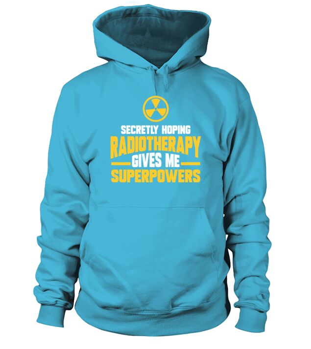 Secretly Hoping Radiotherapy Give Me Superpower Men's Hoodie