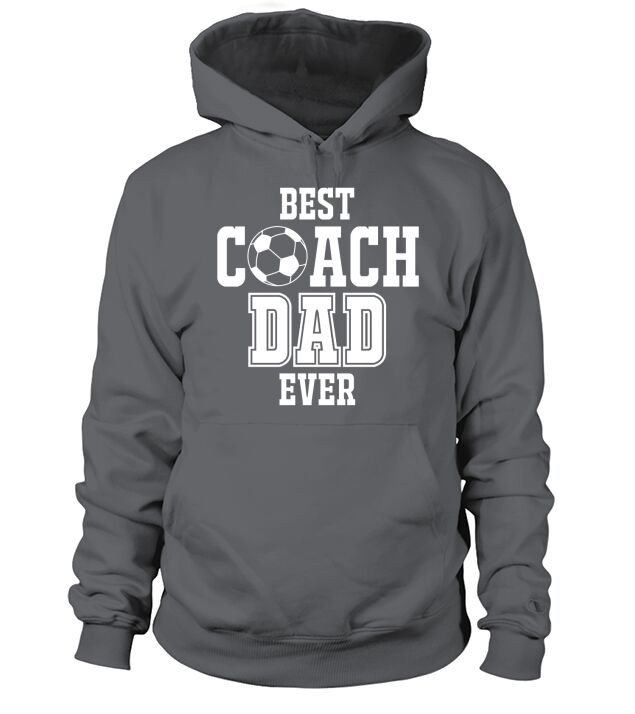 Best Soccer Coach Dad Ever Sport Lovers 2020 Hoodie Unisex