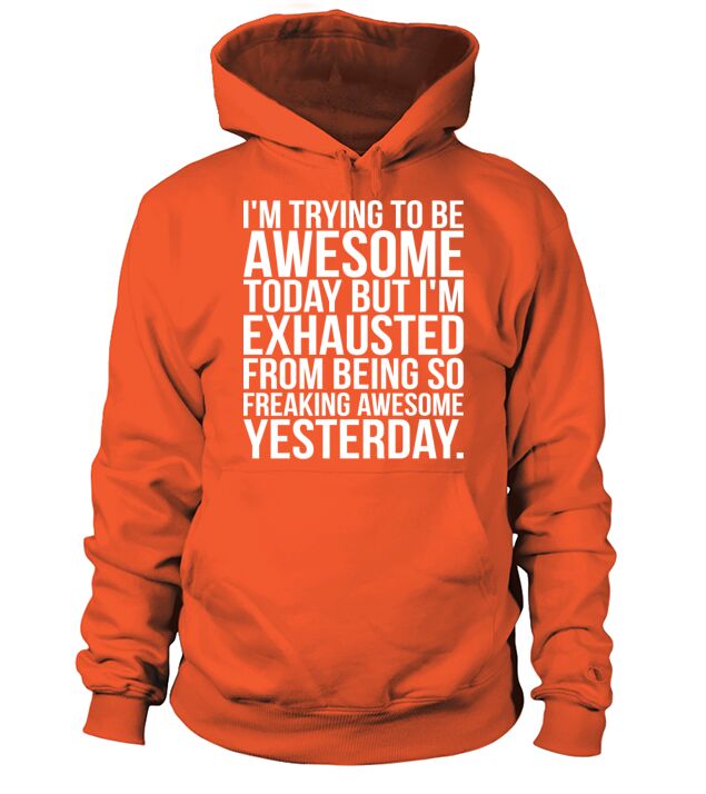 Im Trying To Be Awesome Men's Hoodie