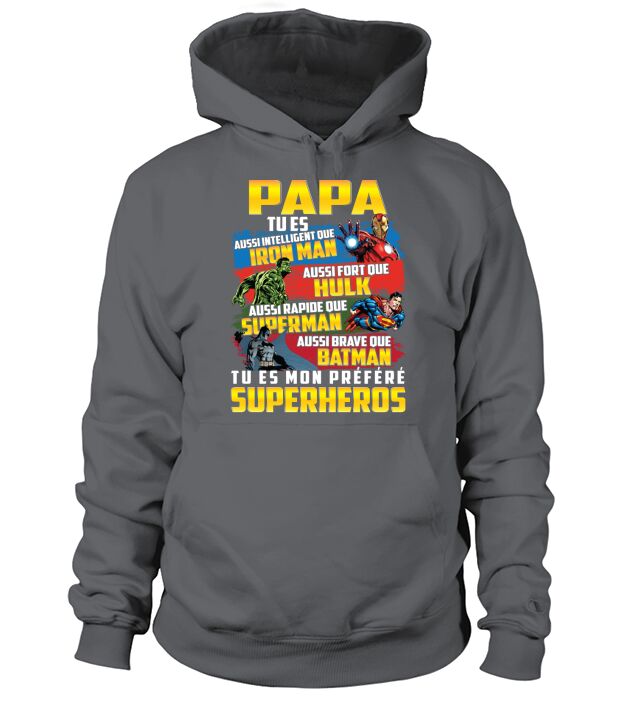 PAPA tu es mon préféré Super Héros Hoodie Unisex