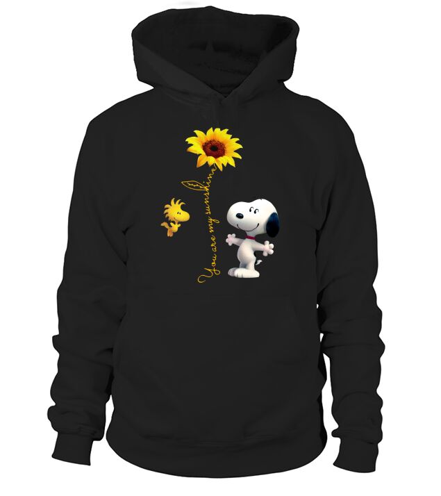 Snoopy and Woodstock you are my sunshine Hoodie Unisex
