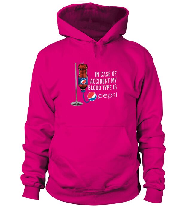 my blood type is pepsi Hoodie Unisex