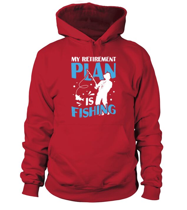 My Retirement Plan Is Fishing Pensioner Gift Men's Hoodie