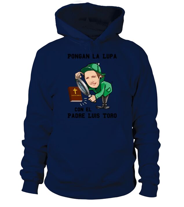 Spl Pongan la lupa con el padre luis toro Hoodie Unisex