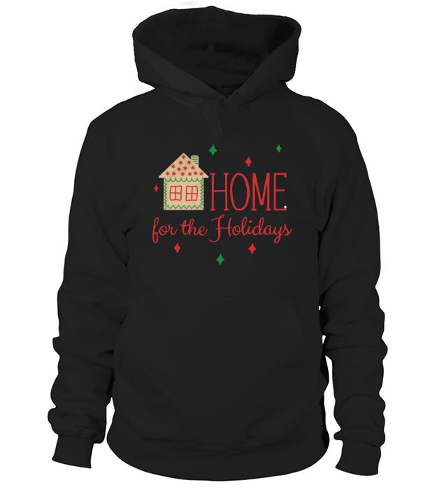 Home for the Holidays Hoodie Unisex