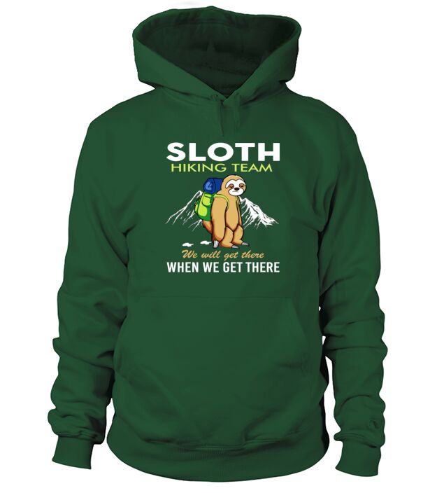 Sloth Hiking Team We Will Get There When We Get Men's Hoodie