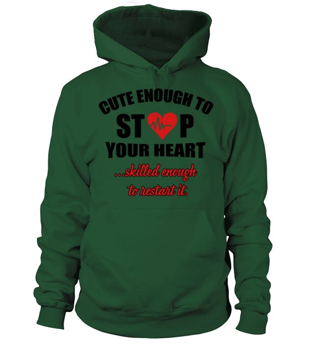 Cute enought to stop your heart - paramedic Men's Hoodie