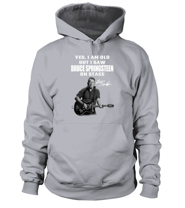 Yes Im Old But I Saw Bruce Springsteen On Stage Signature Hoodie Unisex