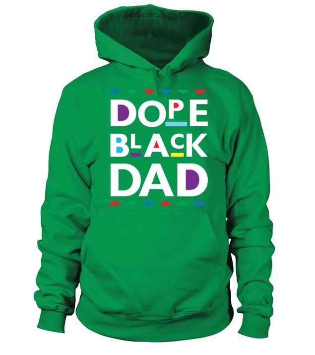Dope Black Dad Black History Dope Black Fathe 1451 Men's Hoodie