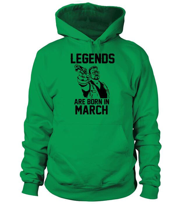 Legends are born in march Hoodie Unisex