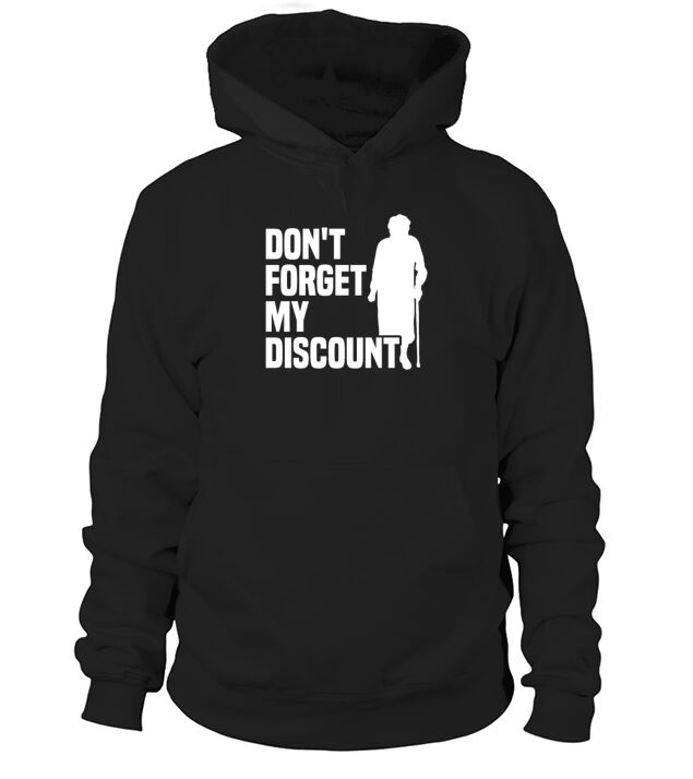Dont Forget My Discount Senior Old People Men's Hoodie
