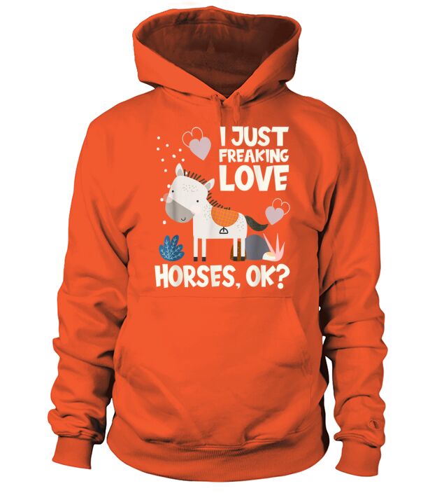 I Just Freaking Love Horses Men's Hoodie