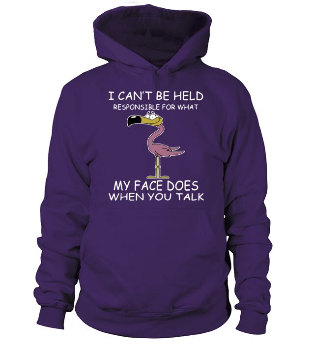 I cant be held responsible for what my face does Men's Hoodie