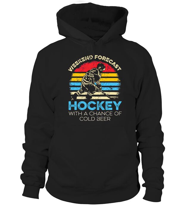 Weekend Forecast Hockey With Achance Of Cold Beer Vintage - Unisex Long Sleeve Hoodie Unisex